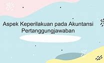 Aspek Keperilakuan Dalam Akuntansi