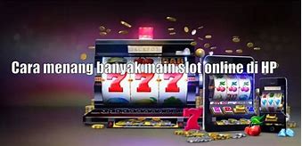 Cara Menang Banyak Di Game Slot Tidak Dibayar Dan